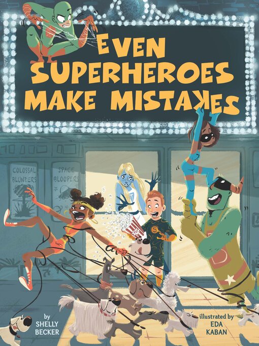 Title details for Even Superheroes Make Mistakes by Shelly Becker - Available